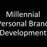 Millennial Personal Brand Development
