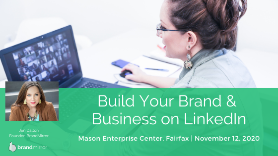 Presentation: Building Your Brand & Business on LinkedIn